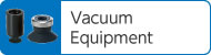 Vacuum Equipment